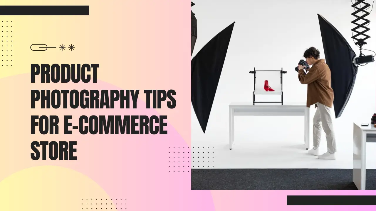 Product-Photography-Tips-for-eCommerce-Store - Tech Cloud Ltd