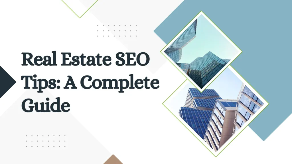 Real Estate SEO Tips - Tech Cloud Ltd