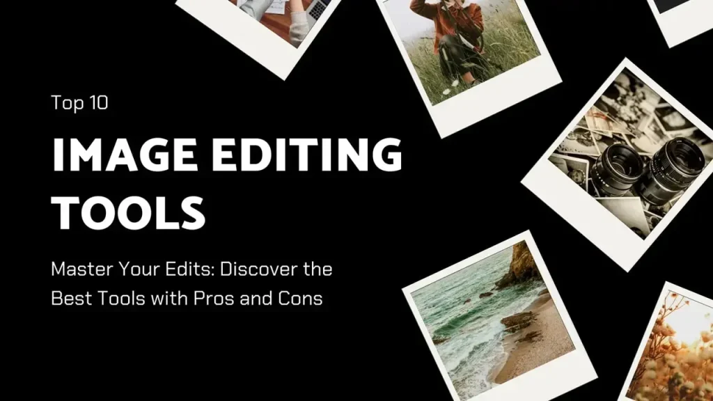 Top 10 Image Editing Tools