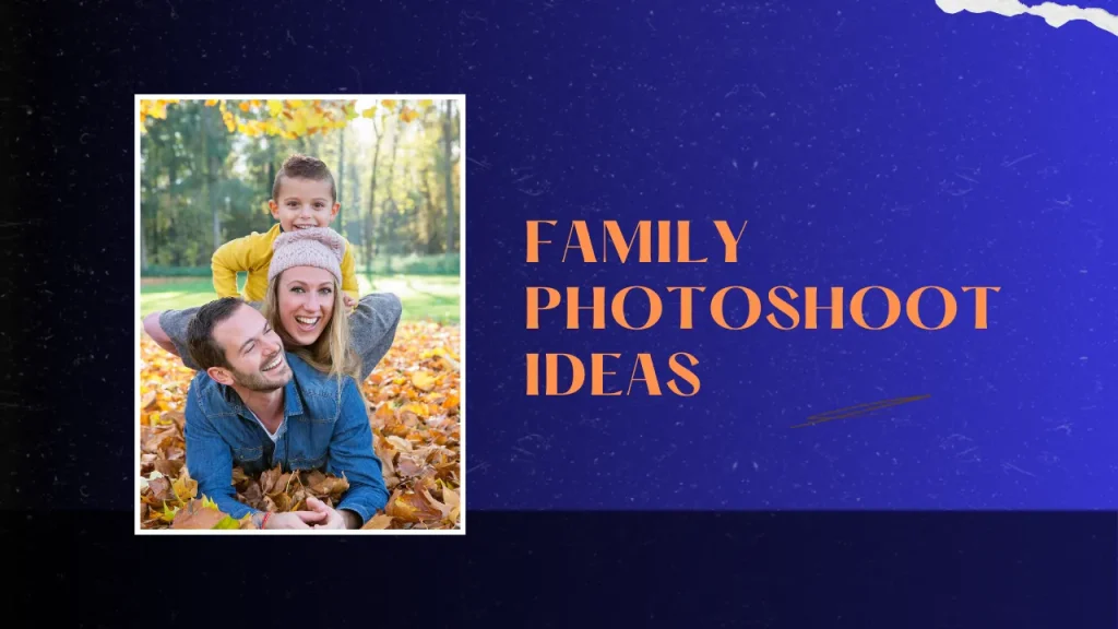Family photoshoot ideas - Tech Cloud Ltd