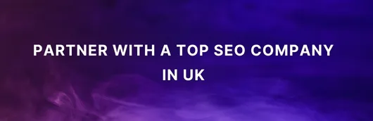 Top SEO companies in UK